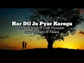 Download Lagu lyrics Har Dil Jo Pyar Karega || Udit Narayan\u0026Alka Yagnik || cover by Putri\u0026Fildan
