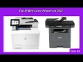 Top 10 Best Laser Printers in 2022 High Quality Laser Printers