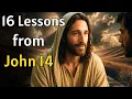 Jesus Speaks to You in John 14 Listen to 16 Powerful Lessons