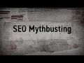 SEO Mythbusting - Trailer New Series