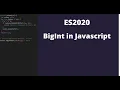 Understand BigInt in JavaScript
