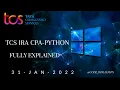 FULLY EXPLAINED TCS IRA PYTHON 31TH JAN SOL TCS PRA PYTHON TCS CPA TCS OPA TCS PYTHON CPA SBQ PRA