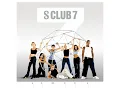 S Club 7 - Never Had A Dream Come True