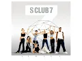 S Club 7 - Never Had A Dream Come True