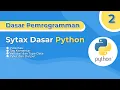 Dasar Pemrogramman - Syntax Dasar Python