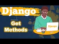 Get Method in Django Complete Django Tutorial for Beginners