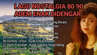 ratih purwasih dan tommy j pisa full album lagu nostalgia tembang kenangan lagu lawas 