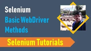 Selenium Tutorials 4 - Basic WebDriver Methods
