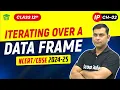 Iterating over a DataFrame Python Pandas - II Chapter 02 Class 12th Informatic Practices