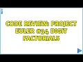 Code Review Project Euler Digit factorials 3 Solutions