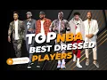 BEST DRESSED NBA PLAYERS