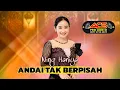Lagu ANDAI TAK BERPISAH - NING HANIYA || ACS PRO AUDIO