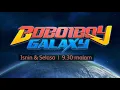 Lagu Astro Ceria | Boboiboy Galaxy Promo