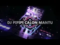 Dj Pipipip Calon Mantu Full bass | Dj Viral Tiktok By Dj Opus