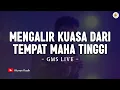 Download Lagu Mengalir Kuasa Dari Tempat Maha Tinggi | Tenang - GMS Live (Lirik) | Lagu Rohani Terbaru 2025