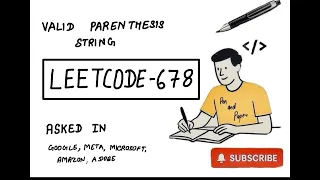 LeetCode 678 Valid Parenthesis String Greedy DP Stack Approaches MAANG Interview Prep