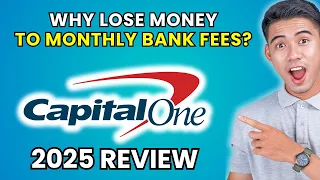 Capital One Checking Account Review 2025 Worth It or Leave It