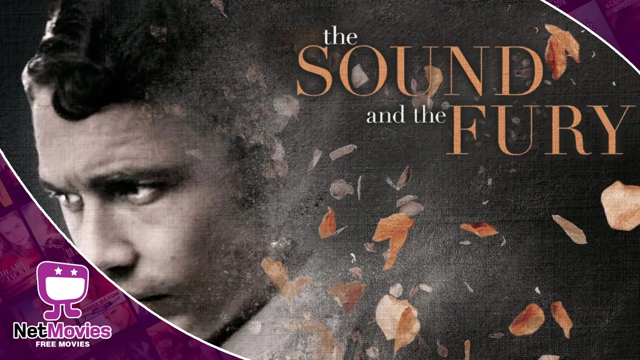 The Sound and the Fury - Full Movie in English - Genre Movie | Netmovies