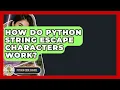 How Do Python String Escape Characters Work - Python Code School