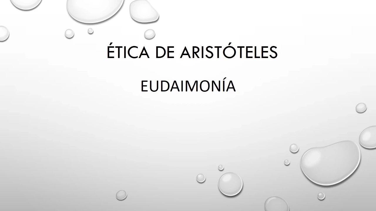 Ética de Aristóteles. Eudaimonía