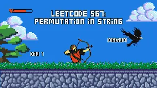 LeetCode 567 Permutation in String Sliding Window - Day 1 Ace FAANG