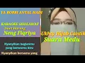 YA ROBBI ANTAL HADI Karaoke Sholawat || Cover Neng Fiqriya