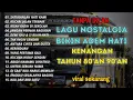 Lagu TANPA IKLAN || LAGU NOSTALGIA INDONESIA TH 80an 90anPALING POPULER DI CARI