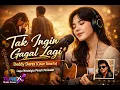 Tak Ingin Gagal Lagi – Deddy Dores  (Cover Tune7x) | nostalgia legendaris