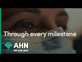 Through every milestone Exceptional Care AHN