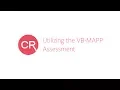 Utilizing the VB MAPP Assessment