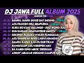Lagu DJ JAWA FULL ALBUM TERBARU 2025 - DJ SAMPAI JUMPA GOOD BYE SAYANG - TAMU UNDANGAN - RODA PANGURIPAN