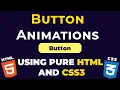 Buttons animations using pure HTML and CSS3