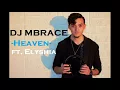 Download Lagu DJ MBRACE - Heaven feat. Elyshia (Zouk Version Sammy DJ Remake)