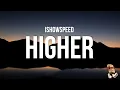 Download Lagu IShowSpeed - Higher (Lyrics)