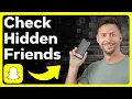How To Check Snapchat Hidden Friends