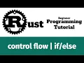 Rust Programming Tutorial - control flow