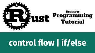 Rust Programming Tutorial - control flow