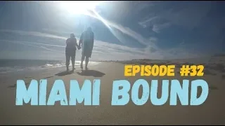 Miami Bound, Wind over Water, Episode #32
