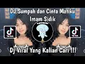 Download Lagu DJ SUMPAH DAN CINTA MATIKU IMAM SIDIK | DJ INILAH SUMPAHKU DENGARLAH DUNIA VIRAL TIKTOK 2024 !