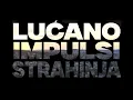 Lucano x Strahinja - Impulsi