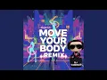 Lagu MOVE YOUR BODY (REMIX)