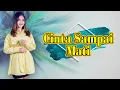 Download Lagu Cinta Sampai Mati - Lirik || Era Syaqira