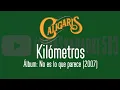 Los Caligaris - Kilómetros (karaoke)