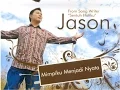 Lagu Jason - Sentuh Hatiku