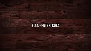 Download ELLA - PUTERI KOTA MP3