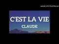 Lagu Claude - C'est La Vie -SZ-B.G Club Mix 2k25