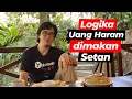 Download Lagu LOGIKA UANG HARAM DIMAKAN SETAN