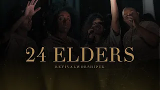 24 elders revivalworshipuk