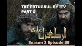 ertugrul ghazi urdu i episode 38 i season 3 i part 6