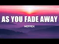 Download Lagu NEFFEX - As You Fade Away (Lyrics)